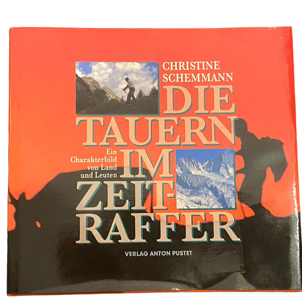 4135 Schemmann DIE TAUERN IM ZEITRAFFER EIN CHARAKTERBILD VON LAND UND LEUTEN