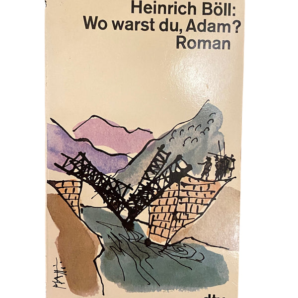 1862 Heinrich Böll WO WARST DU, ADAM? ROMAN dtv 1982