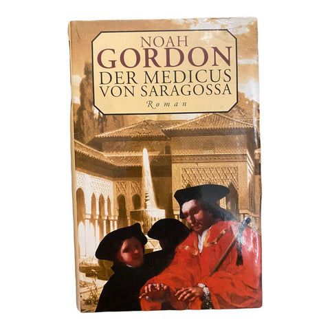 1795 Noah Gordon DER MEDICUS VON SARAGOSSA Roman HC Übersetzt v. K. Berr