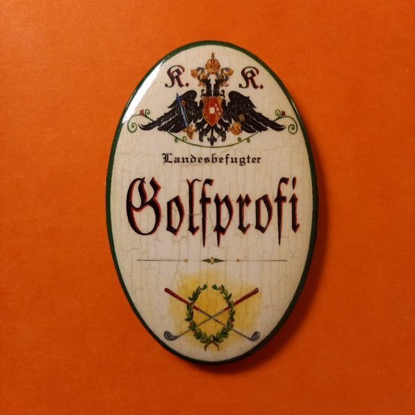 Nostalgie KuK Flaschenöffner Magnet Landesbefugter Gilfprofi
