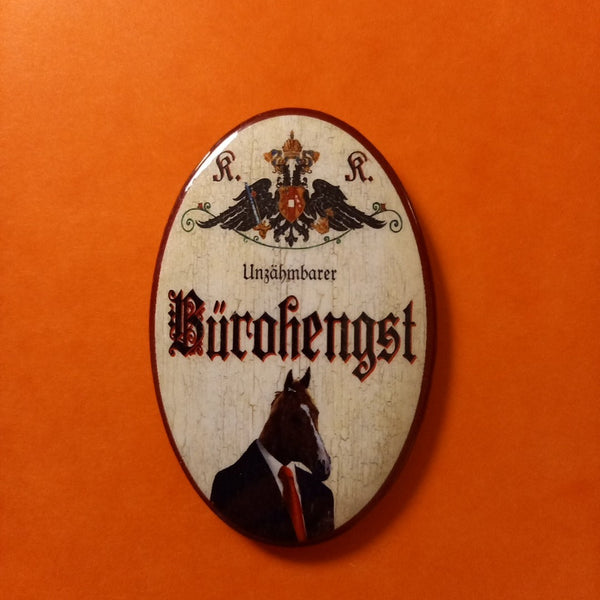 Nostalgie KuK Flaschenöffner Magnet Unzähmbarer Bürohengst