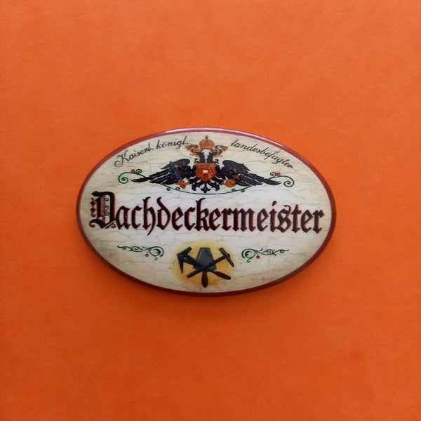 Nostalgie KuK Flaschenöffner Magnet Landesbefugter Dachdeckermeister