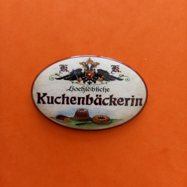 Nostalgie KuK Flaschenöffner Magnet Hochlöbliche Kuchenbäckerin