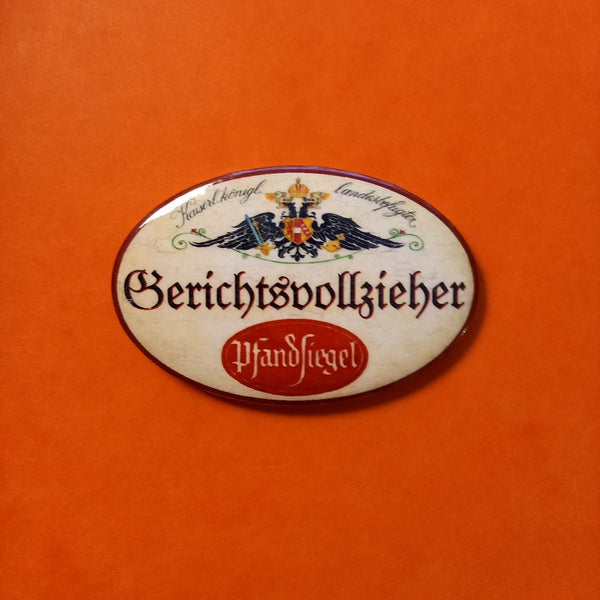 Nostalgie KuK Flaschenöffner Magnet Landesbefugter Gerichtsvollzieher Pfandsiegl