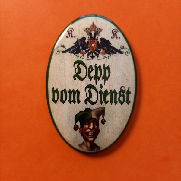 Nostalgie KuK Flaschenöffner Magnet Depp Vom Dienst