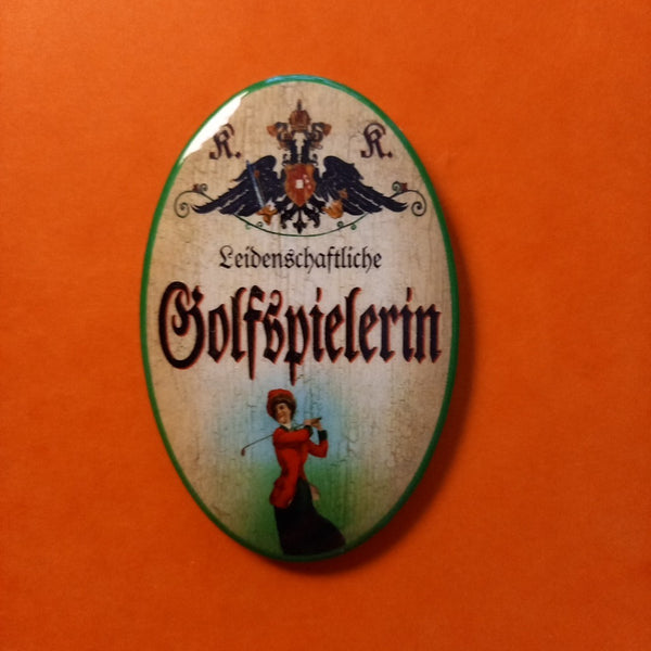 Nostalgie KuK Flaschenöffner Magnet Leidenschaftliche Golfspielerin