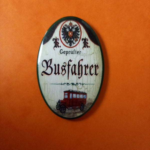 Nostalgie KuK Flaschenöffner Magnet Geprüfter Busfahrer