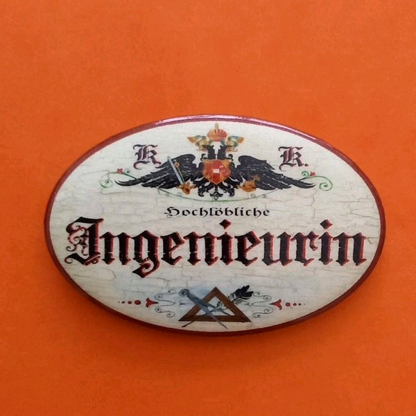 Nostalgie KuK Flaschenöffner Magnet Hochlöbliche Ingenieurin