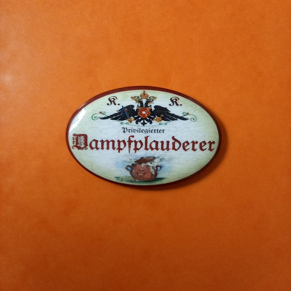 Nostalgie KuK Flaschenöffner Magnet Privilegierter Dampfplauderer