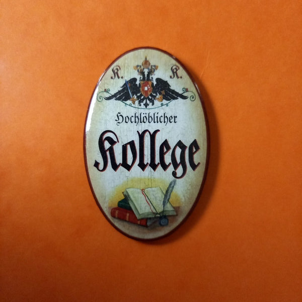 Nostalgie KuK Flaschenöffner Magnet Hochlöblicher Kollege