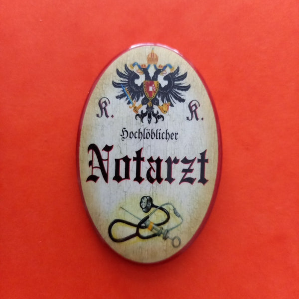 Nostalgie KuK Flaschenöffner Magnet Hochlöblicher Notarzt