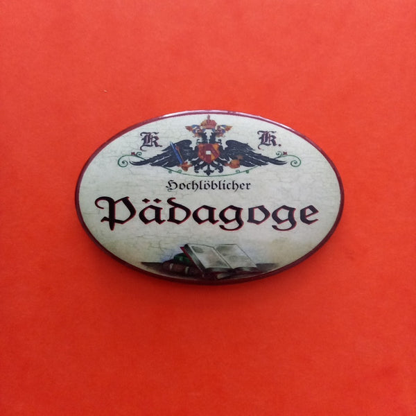 Nostalgie KuK Flaschenöffner Magnet Hochlöblicher Pädagoge