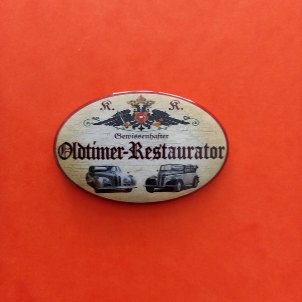 Nostalgie KuK Flaschenöffner Magnet Gewissenhafter Oldtimer Restaurator