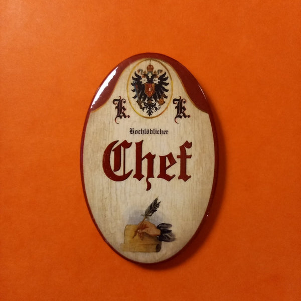 Nostalgie KuK Flaschenöffner Magnet Hochlöblicher Chef