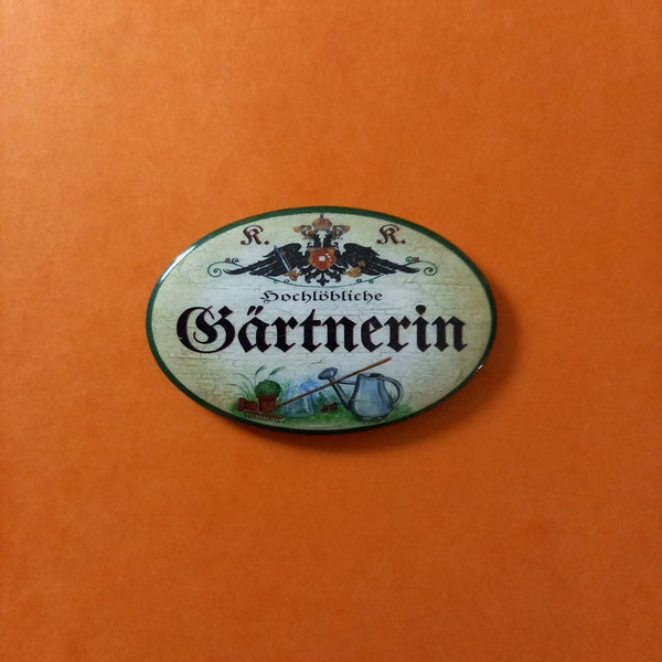 Nostalgie KuK Flaschenöffner Magnet Hochlöbliche Gärtnerin