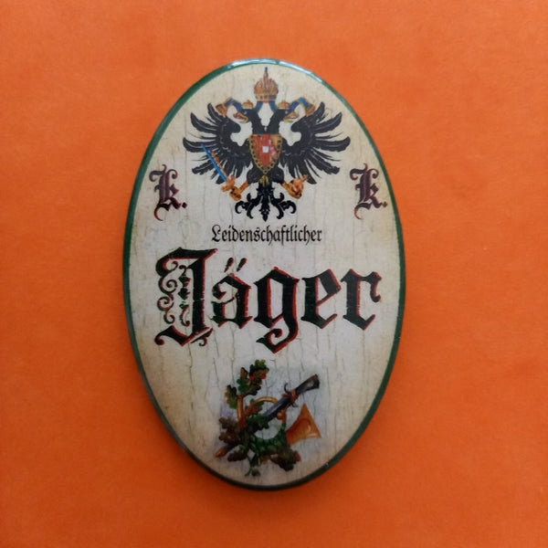 Nostalgie KuK Flaschenöffner Magnet Leidenschaftlicher Jäger