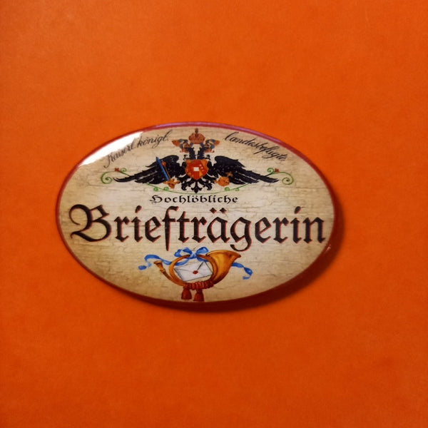 Nostalgie KuK Flaschenöffner Magnet Hochlöbliche Briefträgerin