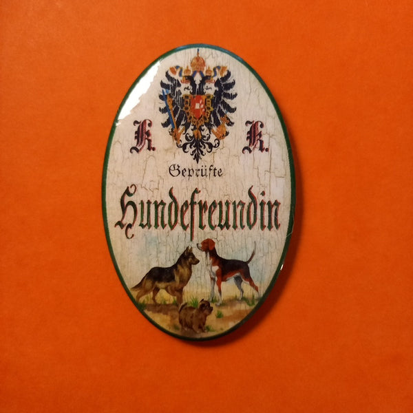 Nostalgie KuK Flaschenöffner Magnet Geprüfte Hundefreundin