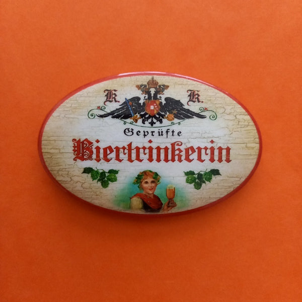 Nostalgie KuK Flaschenöffner Magnet Geprüfte Biertrinkerin