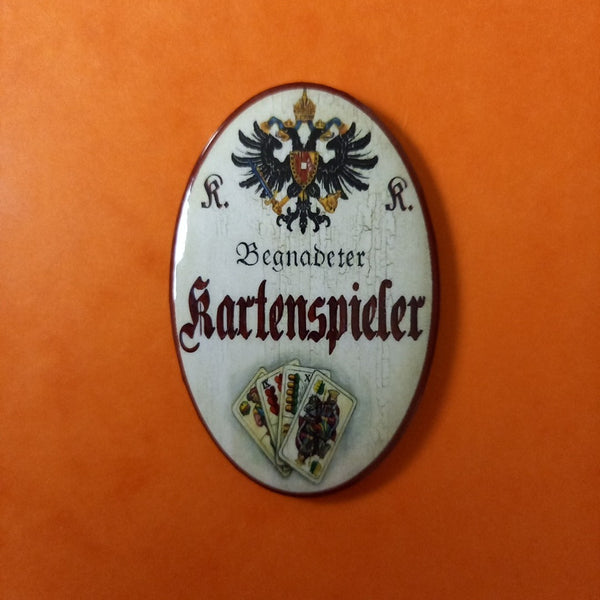 Nostalgie KuK Flaschenöffner Magnet Begnadeter Kartenspieler