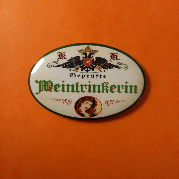 Nostalgie KuK Flaschenöffner Magnet Geprüfte Weintrinkerin