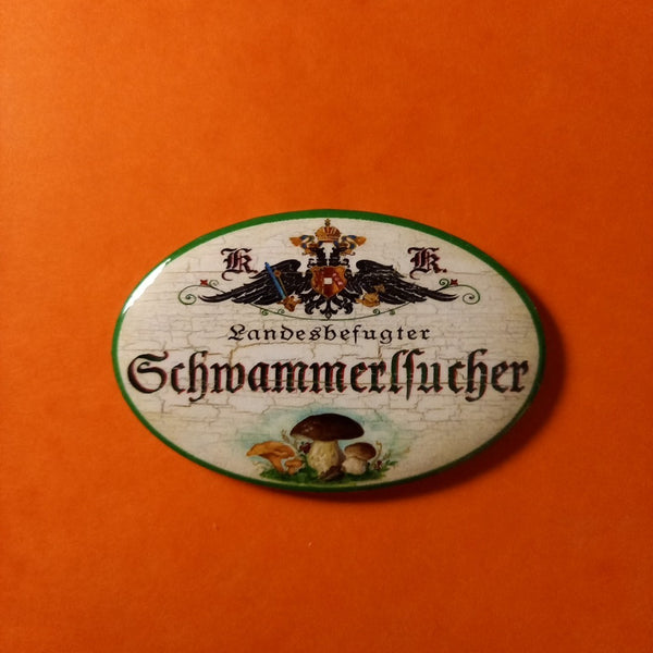 Nostalgie KuK Flaschenöffner Magnet Landesbefugter Schwammerlsucher