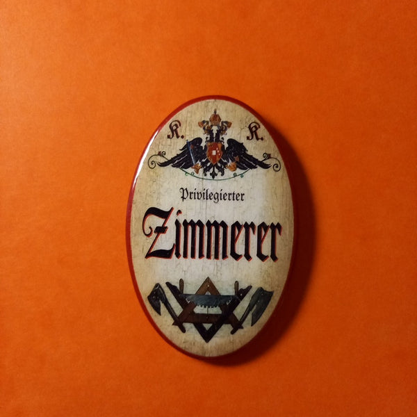 Nostalgie KuK Flaschenöffner Magnet Privilegierter Zimmerer