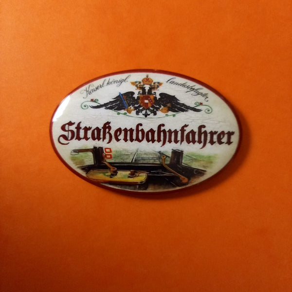 Nostalgie KuK Flaschenöffner Magnet Landesbefugter Straßenbahnfahrer