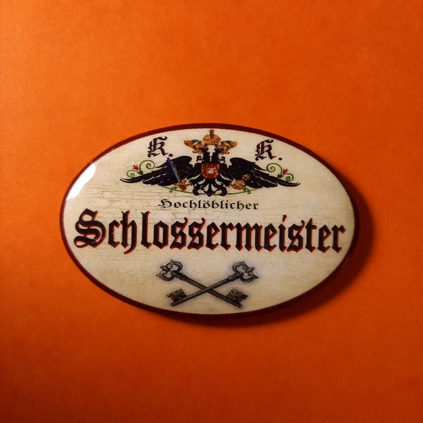 Nostalgie KuK Flaschenöffner Magnet Hochlöblicher Schlossermeister