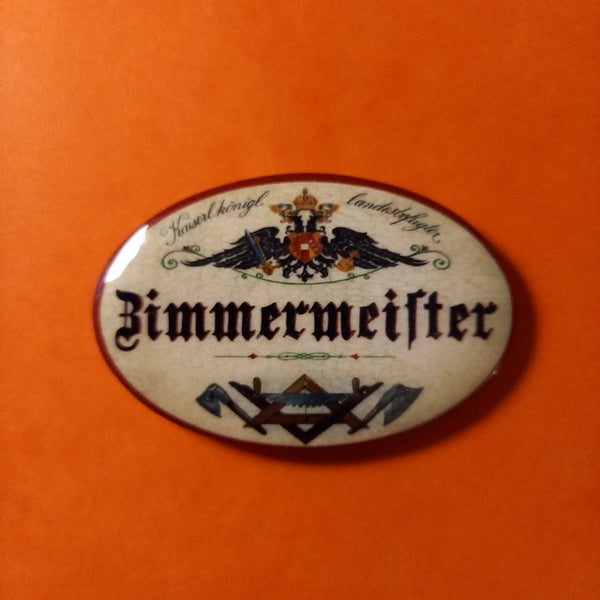 Nostalgie KuK Flaschenöffner Magnet Landesbefugter Zimmermeister