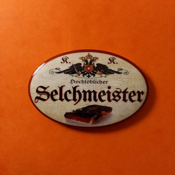 Nostalgie KuK Flaschenöffner Magnet Hochlöblicher Selchmeister