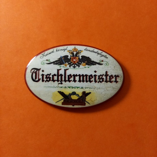 Nostalgie KuK Flaschenöffner Magnet Landesbefugter Tischlermeister