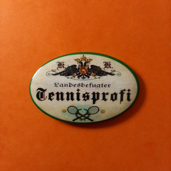 Nostalgie KuK Flaschenöffner Magnet Landesbefugter Tennisprofi