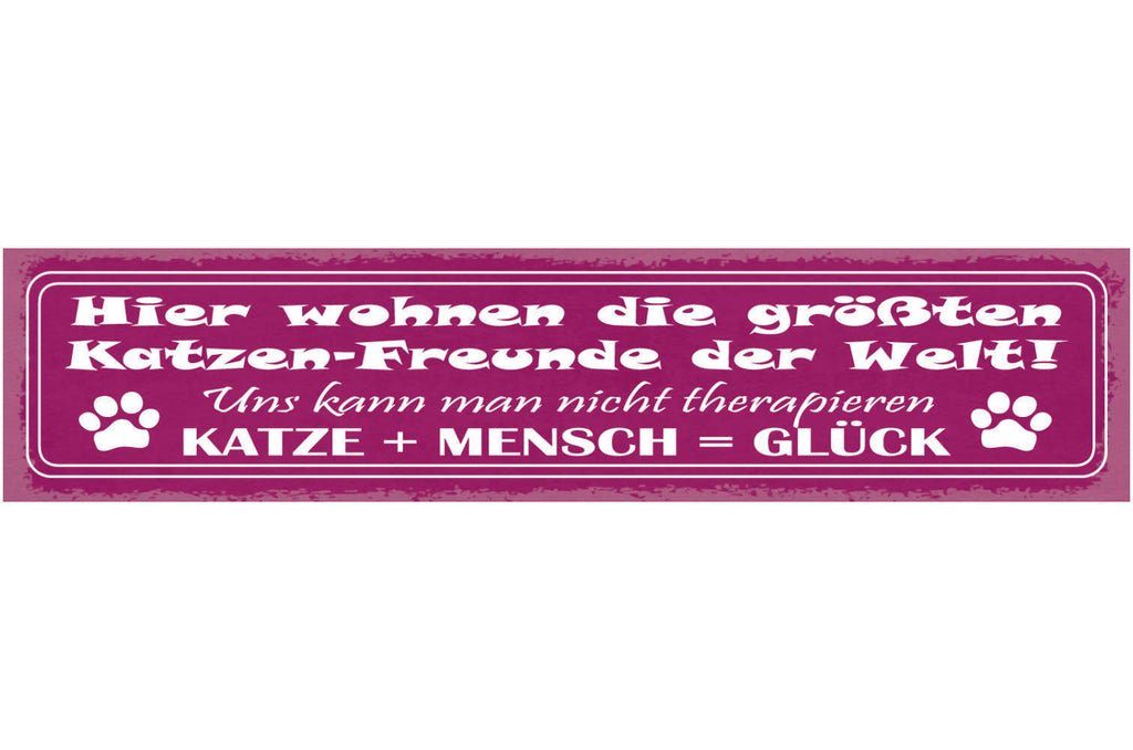 Schild Hier Wohnen Die Größten Katzen Freunde Der Welt Nicht Therapieren Glück