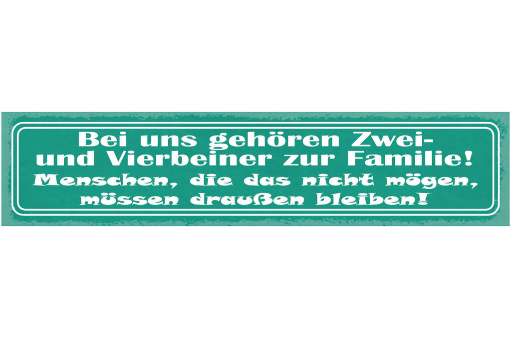 Schild Bei Uns Gehören 2 & Vierbeiner Zur Familie Nicht Mögen Draussen Bleiben
