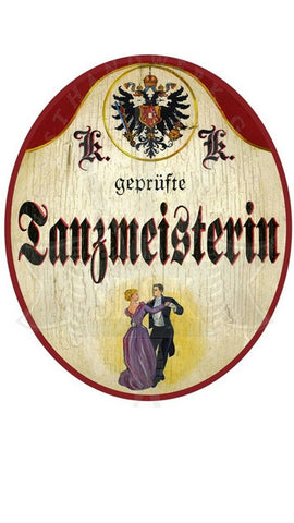 KuK Nostalgie Holzschild "Tanzmeisterin"