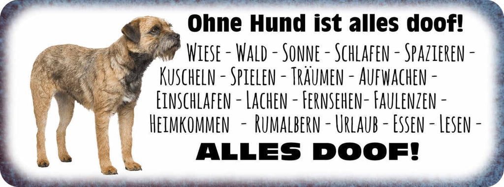 Schild Ohne Hund Ist Alles Doof Schlafen Spazieren Kuscheln Spielen Essen  27x10