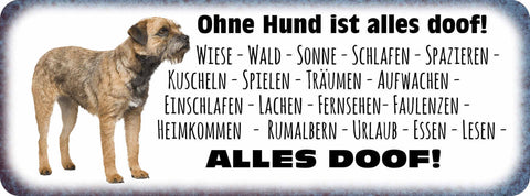 Schild Ohne Hund Ist Alles Doof Schlafen Spazieren Kuscheln Spielen Essen  27x10