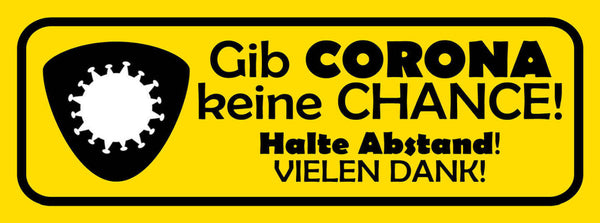 Schild Gib Corina Keine Chance Halte Abstand Covid Virus 27 x 10 Blech od. Holz