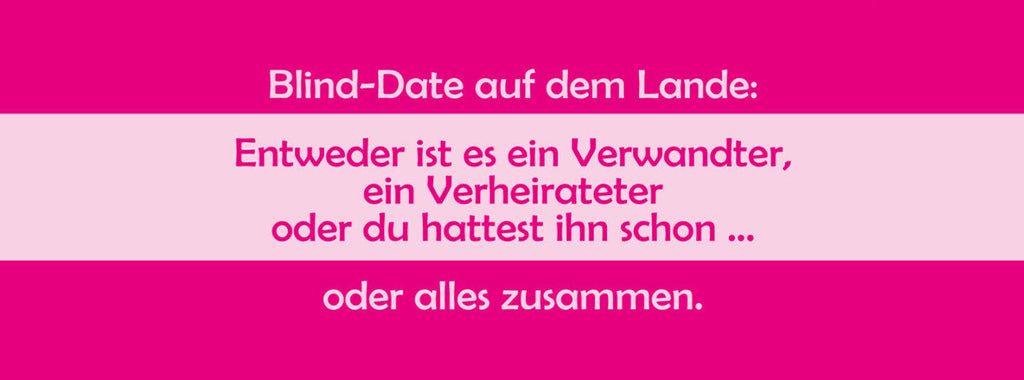 Schild Blind Date Auf Dem Lande Verwandter Verheirateter Schon Gehabt 27 x 10