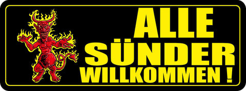 Schild Alle Sünder Willkommen Teufel Hölle Himmel Sünde 27 x 10 Blech od. Holz