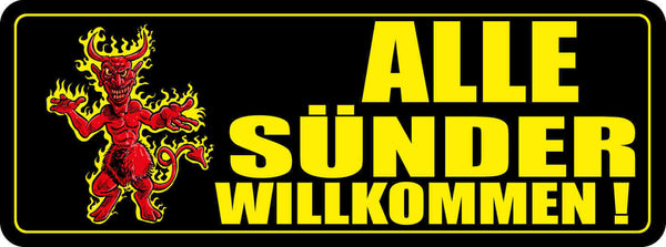 Schild Alle Sünder Willkommen Teufel Hölle Himmel Sünde 27 x 10 Blech od. Holz