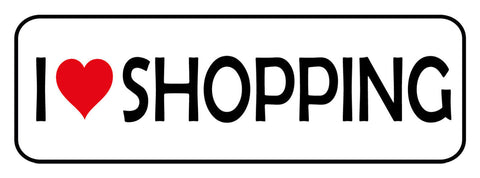 Schild I ❤️ Shopping Einkaufen Geschen Geschäft Center 27 x 10 Blech od. Holz