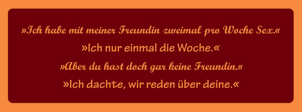 Schild Ich Habe Mit Meiner Freundin 2x Pro Woche Sex Ich Nur 1x Reden Über Deine