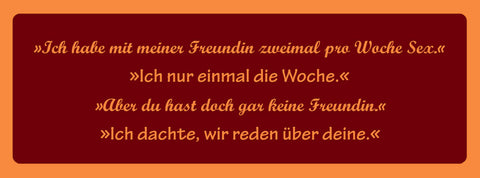Schild Ich Habe Mit Meiner Freundin 2x Pro Woche Sex Ich Nur 1x Reden Über Deine