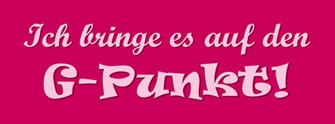 Schild Ich Bringe Es Auf Den G-Punkt Sex Erotik Liebe Paar 27x10 Blech od.Holz