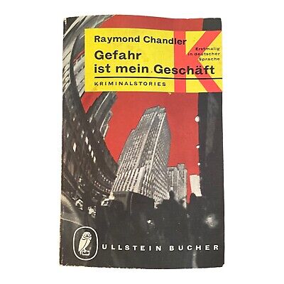 307 Raymond Chandler GEFAHR IST MEIN GESCHÄFT - ERSTMALIG IN DEUTSCHER SPRACHE