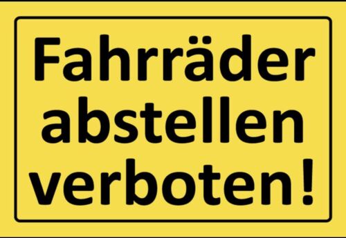 Schild Fahrräder abstellen verboten Fahrrad 12x18 / 20x30 / 30x40 Blech od. Holz