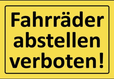 Schild Fahrräder abstellen verboten Fahrrad 12x18 / 20x30 / 30x40 Blech od. Holz