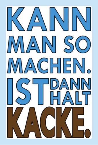 Kann man so machen ist dann halt  Kacke 12x18 / 20x30 / 30x40 Blech od. Holz